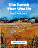 Book Signing: The Ranch That Was Us by Becky Crouch Patterson Book Signing: The Ranch That Was Us by Becky Crouch Patterson